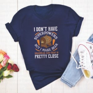 I don't have Beer Shirt