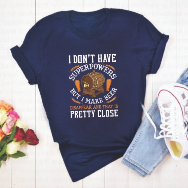 I don't have Beer Shirt